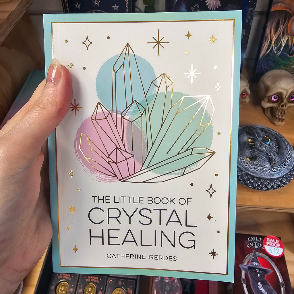The Little Book Of Crystal Healing